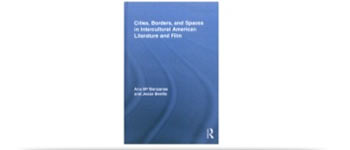 Book cover of Cities, Borders, and Spaces in Intercultural American Literature and Film