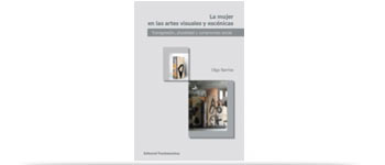 Book cover of La mujer en las artes visuales y escénicas: Transgresión, pluralidad y compromiso social