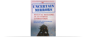 Book cover of Uncertain Mirrors: Magical Realisms in Ethnic American Literatures
